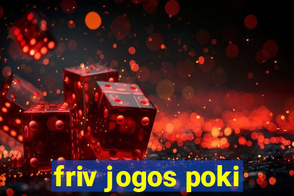 friv jogos poki